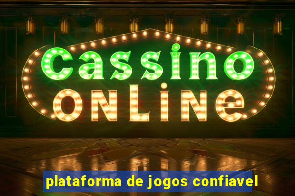 plataforma de jogos confiavel